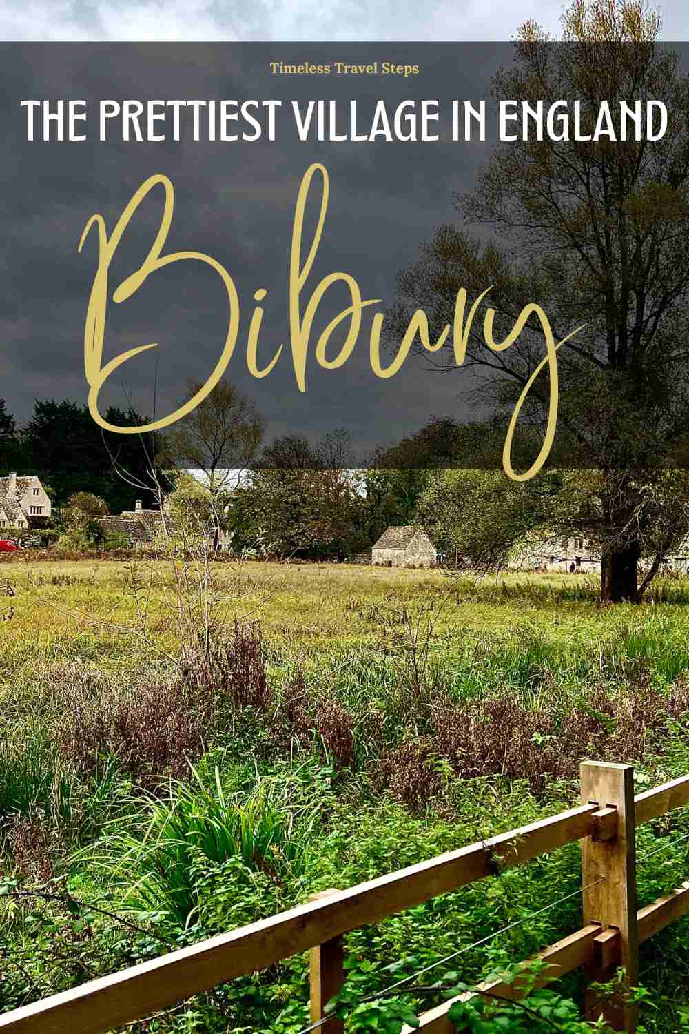 Bibury Cotswold England pin 1 Timeless Travel Steps
