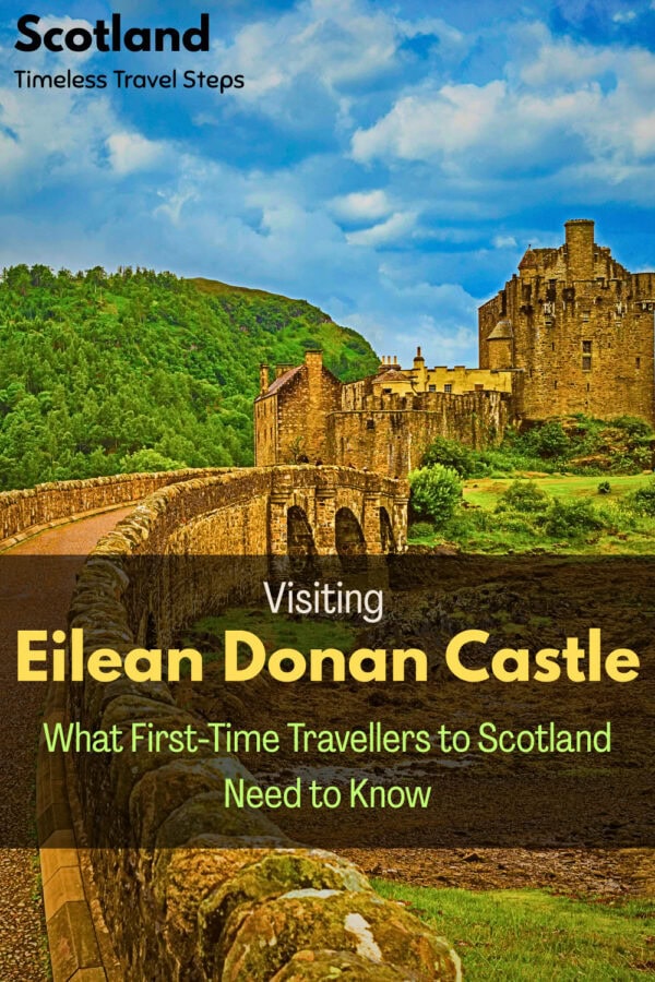 Pinterest pin about 'is Eilean Donan castle worth visiting on your first trip to Scotland?